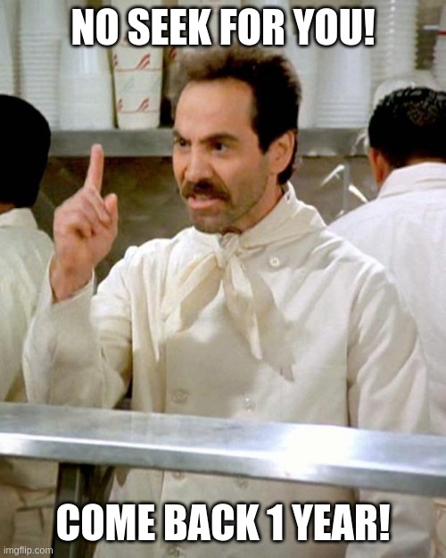 Screenshot of a chef saying no seek for you, come back 1 year